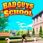 Bad Guys at School